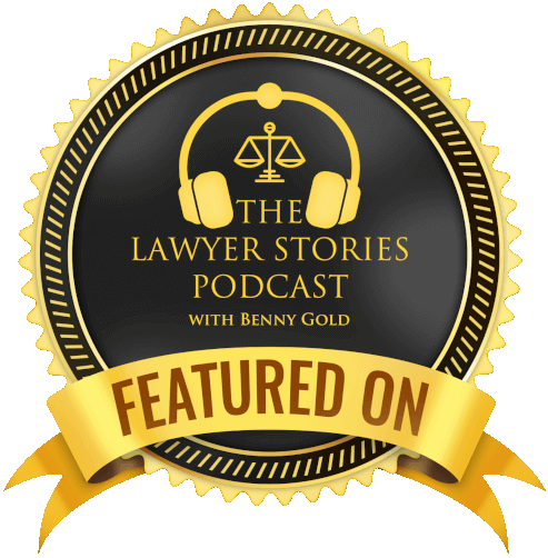 The Lawyer Stories Podcast with Benny Gold
